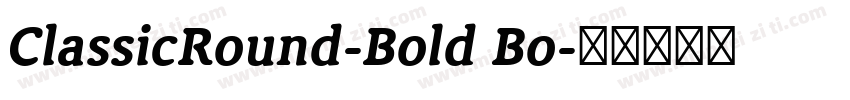 ClassicRound-Bold Bo字体转换